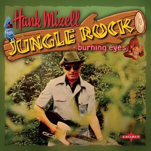 Hank Mizell - Jungle Rock  7-INCH SINGLE